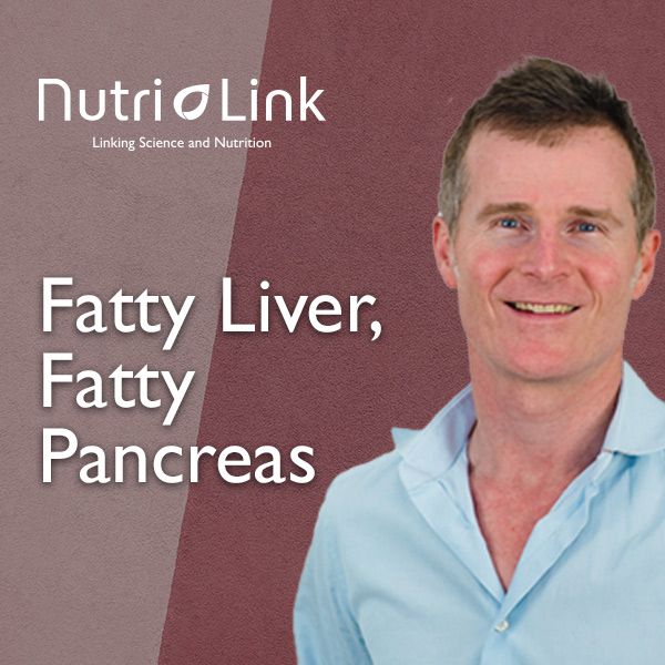 WEBINAR Fatty Liver, Fatty Pancreas (18th October 2023) NutriLink
