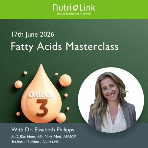 17 Jun - Fatty Acids Masterclass With Dr E Phillips