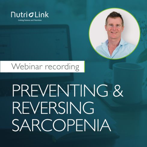WEBINAR: Preventing & Reversing Sarcopenia - Recorded